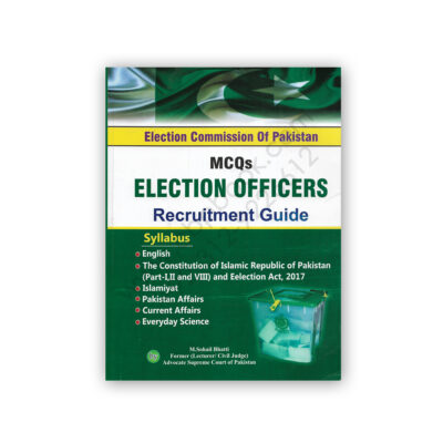 MCQs Election Officer Recruitment Guide By M Sohail Bhatti – Bhatti Sons