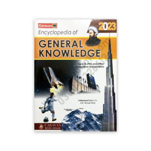 Caravan Encyclopedia of General Knowledge 2023 by Ch Ahmed Najib