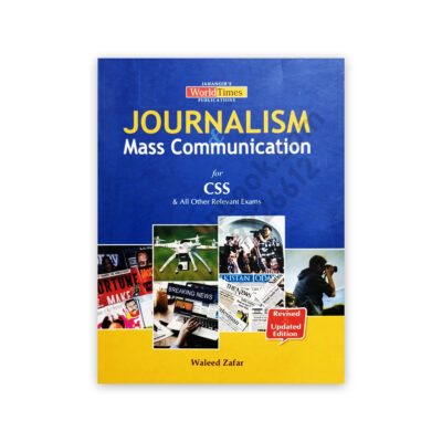 Journalism & Mass Communication For CSS By Waleed Zafar - JWT
