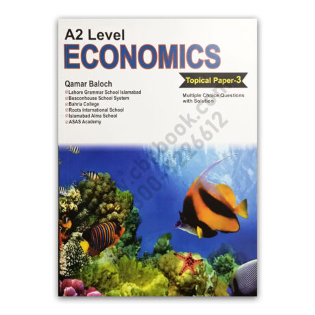 A2 Level Economics Topical P3 MCQs with Explanation 2023 By Qamar Baloch