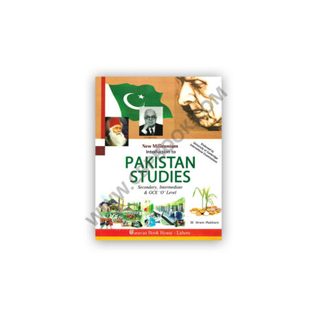 Introduction to Pakistan Studies By M Ikram Rabbani - Caravan Book
