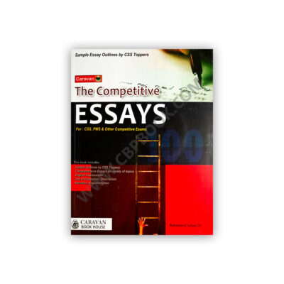 Caravan The Competitive Essays For CSS & PMS By M Soban Chaudhry