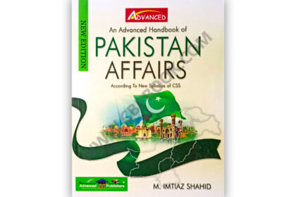 An Advanced Handbook of Pakistan Affairs By M Imtiaz Shahid - ADVANCED