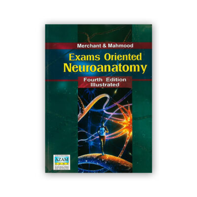 Merchant & Mehmood Exams Oriented Neuroanatomy 4th Ed – AZAM Sons