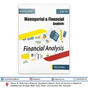 CA CAF 6 Managerial & Financial Analysis (MFA) Spring 2025 By Zia Ul Haq
