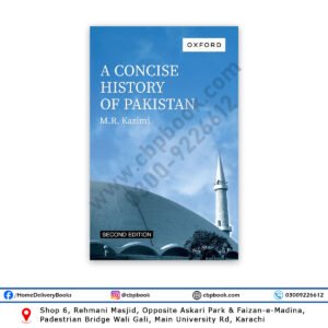 A Concise History of Pakistan 2nd Edition By M R Kazmi - OXFORD