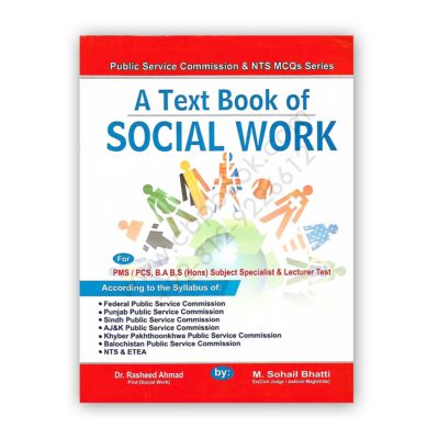 A Text Book Of SOCIAL WORK By Dr Rasheed Ahmad & M Sohail Bhatti - Bhatti Sons