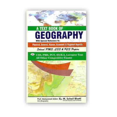 A Text Book of GEOGRAPHY By Prof M Aslam & M Sohail Bhatti
