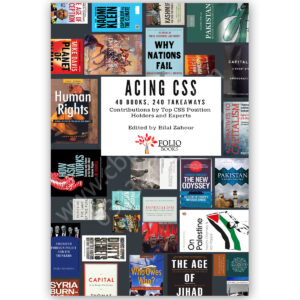 ACING CSS 40 BOOKS, 240 TAKEAWAYS By Bilal Zahoor - Folio Books
