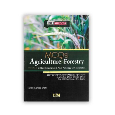 AGRICULTURE & FORESTRY MCQs By Sohail Shahzad Bhatti - HSM