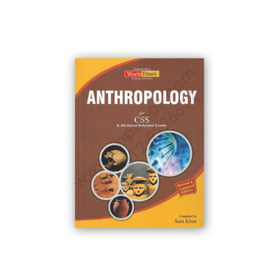 ANTHROPOLOGY For CSS Compiled By Sara Khan - Jahangir's WorldTimes