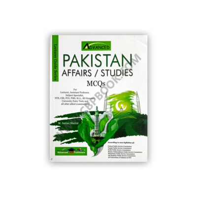 Advanced PAKISTAN AFFAIRS / STUDIES MCQs By M Imiaz Shahid