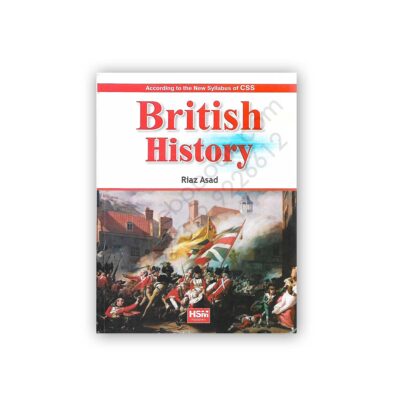 BRITISH HISTORY According To New CSS Syllabus By Riaz Asad - HSM
