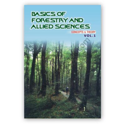 Basics Of Forestry And Allied Sciences Vol 1 Masood A A Qureshi - A One