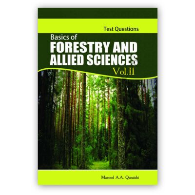 Basics Of Forestry And Allied Sciences Vol 2 Masood A A Qureshi - A One