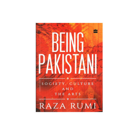Being Pakistani By Raza Rumi