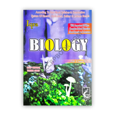 Biology Notes For Class IX By Wasif Mubarak & Farhan Ahmed - IQRA