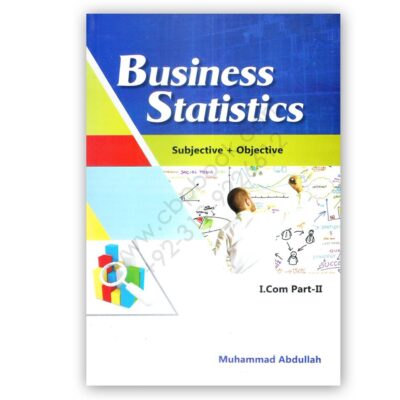Business Statistics Subject + Objective For I Com Part 2 By M Abdullah