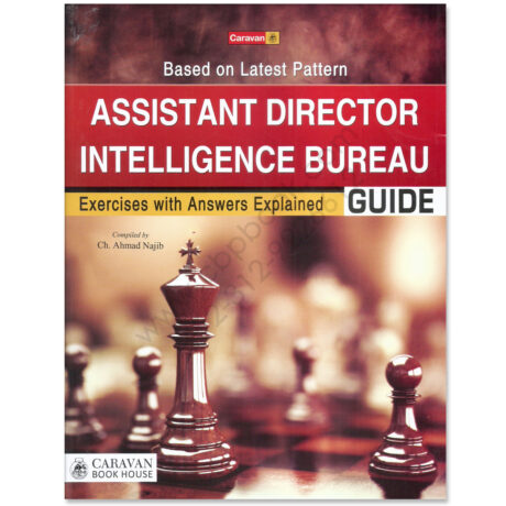 CARAVAN Assistant Director Intelligence Bureau Guide By Ch Ahmad Najib
