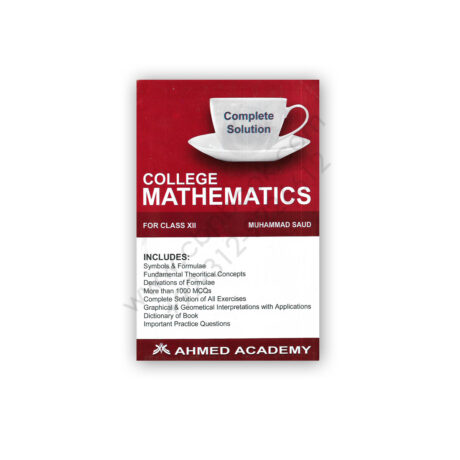 COLLEGE MATHEMATICS For Class XII By Muhammad Saud - Ahmed Academy