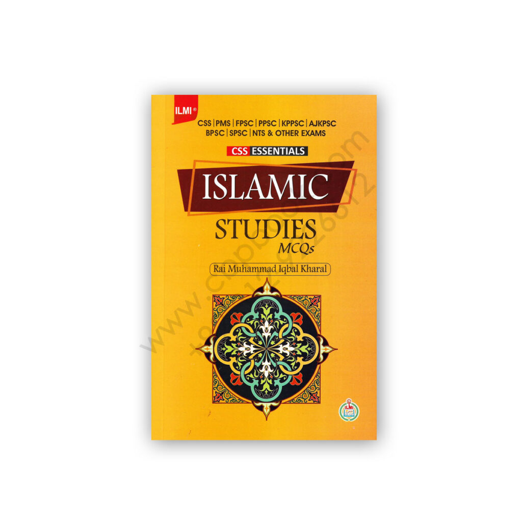 CSS Essentials Islamic Studies MCQs (Eng) By Rai Iqbal Kharal – ILMI ...