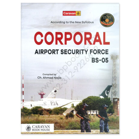 Caravan CORPORAL Airport Security Force BS 05 By Ch Ahmad Najib