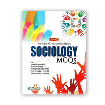Caravan Sociology MCQs For Lectureship, Subject Specialist By Zafar Iqbal