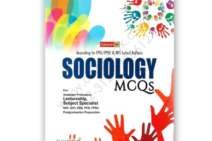 Caravan Sociology MCQs For Lectureship, Subject Specialist By Zafar Iqbal