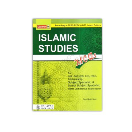 Caravan's Comprehensive Book on Islamic Studies MCQs By Qazi Abdul Nasir