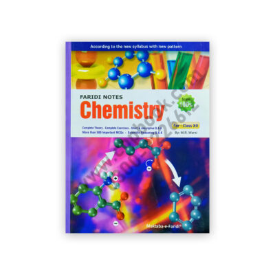 Chemistry Notes For Class XII – Class 12 - MR Warsi – Maktaba e Faridi