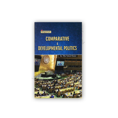 Comparative & Developmental Politics By Naheed Kausar - EMPORIUM