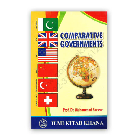 Comparative Governments By Prof Dr Muhammad Sarwar - ILMI Kitab Khana