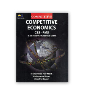 Competitive Economics For CSS - PMS By M Asif Malik - AH Publishers