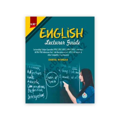 ENGLISH LECTURER Guide By Rai Danyal Mansab Ali - ILMI KITAB KHANA