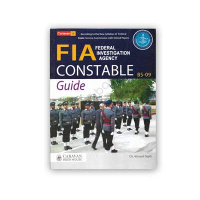 FIA Constable BS 09 Guide By Ch Ahmed Najib - Caravan
