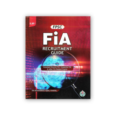 FPSC FIA Recruitment Guide (2020) By Rai M Iqbal Kharal - ILMI Kitab Khana