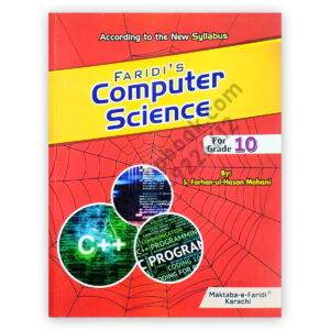 Faridi’s Computer Science For Class 10 – Class X - By S Farhan ul Hasan Mohani