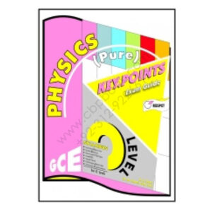 GCE O Level PHYSICS Pure Key Points Exam Guide REDSPOT Publishing