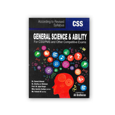 General Science & Ability for CSS PMS By Dr Saeed Ahmad - Ali Brotheran