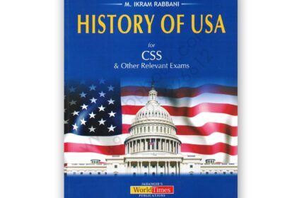 History of USA For CSS By M Ikram Rabbani - Jahangir World Times