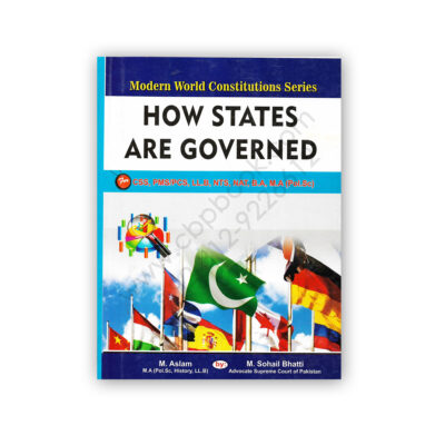 How States Are Governed By M Sohail Bhatti & M Aslam - Bhatti Sons