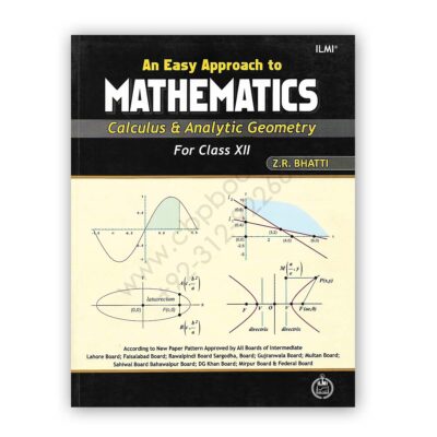 ILMI An Easy Approach To MATHEMATICS For Class 12 By Z R Bhatti