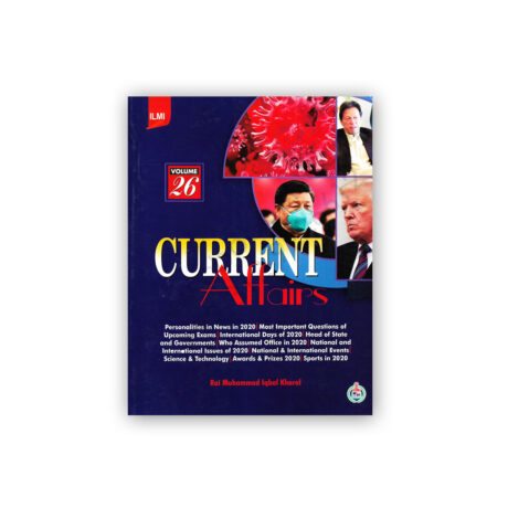 ILMI CURRENT AFFAIRS Volume 26 by Rai M Iqbal Kharal