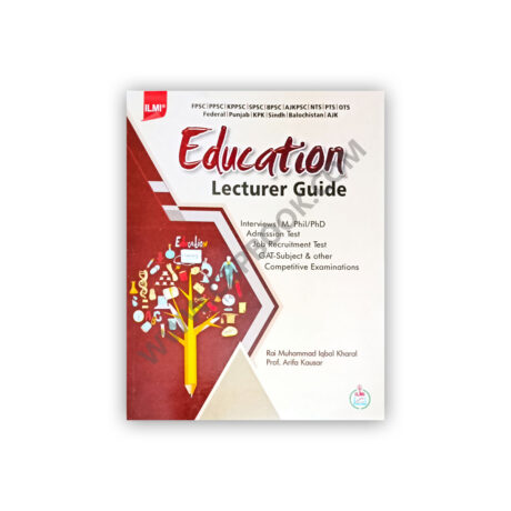 ILMI EDUCATION Lecturer Guide  By Rai M Iqbal Kharal