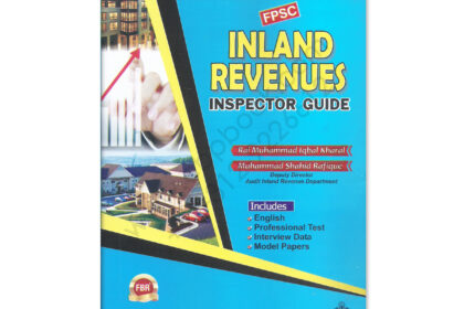 ILMI FPSC FBR Inland Revenues Inspector Guide 2017 By M Shahid Rafique