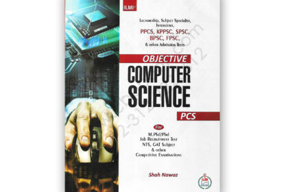 ILMI Objective Computer Science For PCS By Shah Nawaz