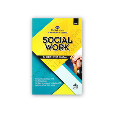 ILMI SOCIAL WORK For PMS By Khizer Hayat Sanpal - ILMI Kitab Khana