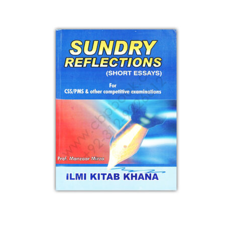 ILMI Sundry Reflections Short Essays For CSS PMS By Prof Mansoor Mirza