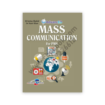 Mass Communication For PMS By Dr Nasir Khan & M Imtiaz Shahid - Advanced