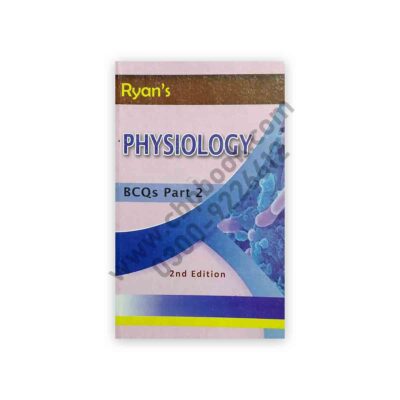 Ryan’s PHYSIOLOGY BCQs Part 2 2nd Ed – AZAM Sons